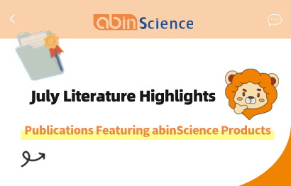 July Literature Highlights | Publications Featuring abinScience Products