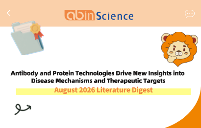 August 2026 Literature Digest: Antibody and Protein Technologies Drive New Insights into Disease Mechanisms and Therapeutic Targets